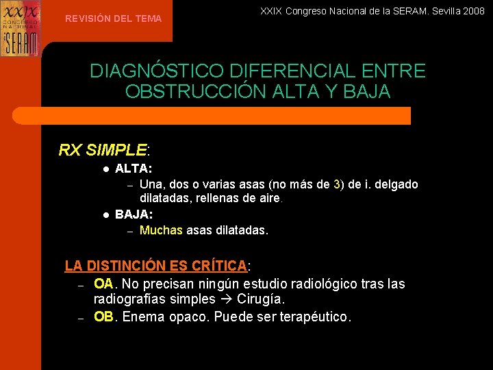 REVISIÓN DEL TEMA XXIX Congreso Nacional de la SERAM. Sevilla 2008 DIAGNÓSTICO DIFERENCIAL ENTRE
