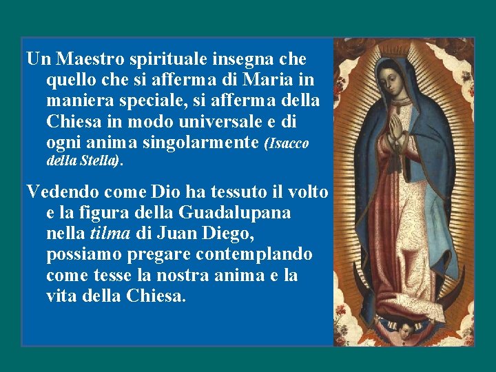 Un Maestro spirituale insegna che quello che si afferma di Maria in maniera speciale, Un Maestro spirituale insegna che quello che si afferma di Maria in maniera speciale,