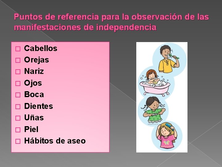 Puntos de referencia para la observación de las manifestaciones de independencia � � � Puntos de referencia para la observación de las manifestaciones de independencia � � �