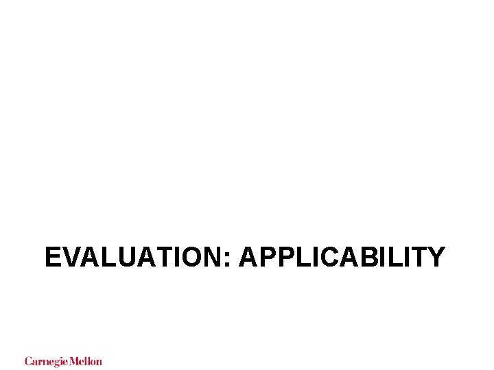 EVALUATION: APPLICABILITY EVALUATION: APPLICABILITY