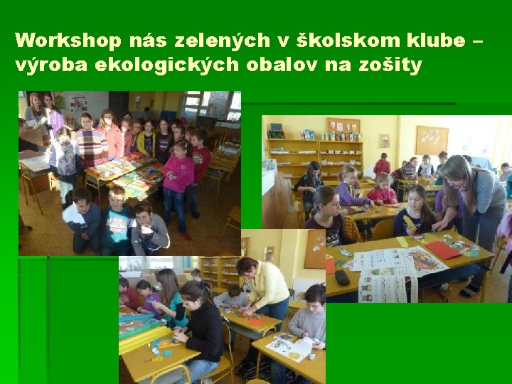 Workshop nás zelených v školskom klube – výroba ekologických obalov na zošity 