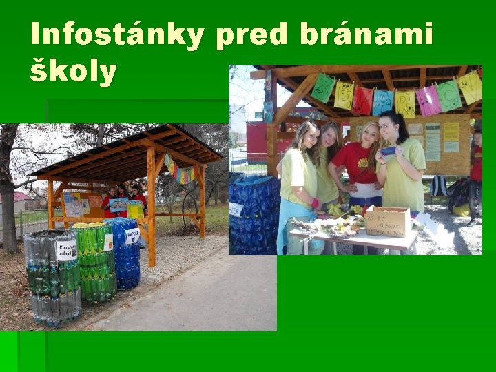 Infostánky pred bránami školy 