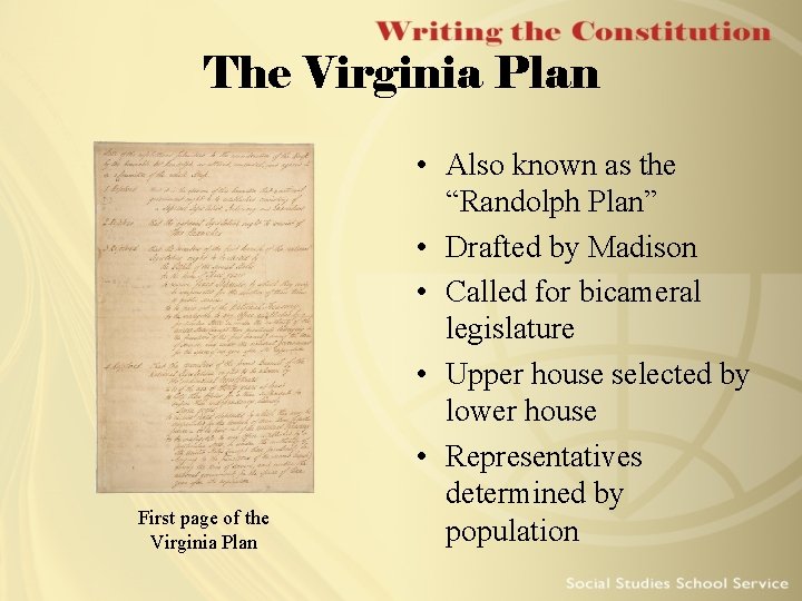 The Virginia Plan First page of the Virginia Plan • Also known as the