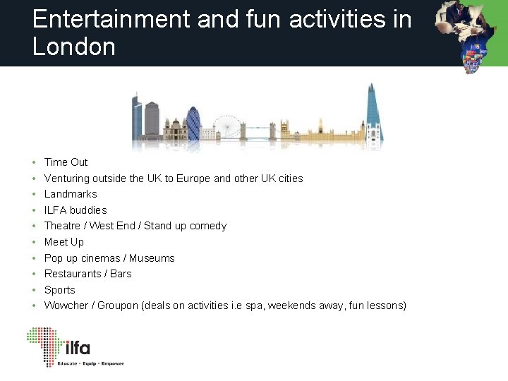 Entertainment and fun activities in London • • • Time Out Venturing outside the