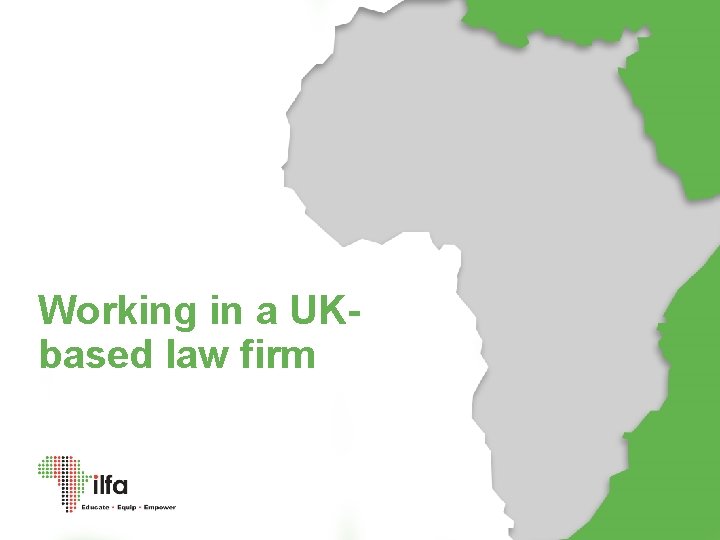 Working in a UKbased law firm 