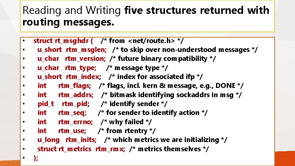 Reading and Writing five structures returned with routing messages. • • • • struct