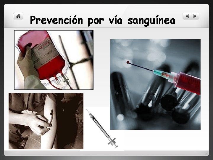 Prevención por vía sanguínea 