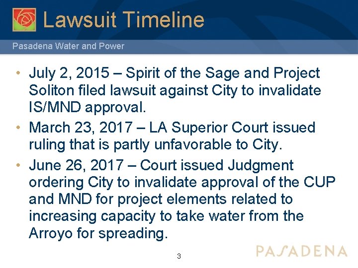 Lawsuit Timeline Pasadena Water and Power • July 2, 2015 – Spirit of the