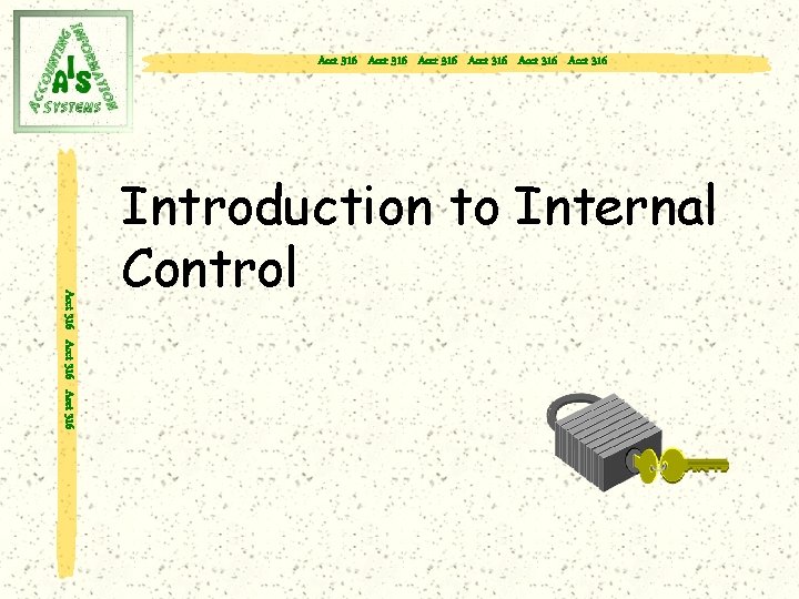 Acct 316 Acct 316 Acct 316 Introduction to Internal Control 