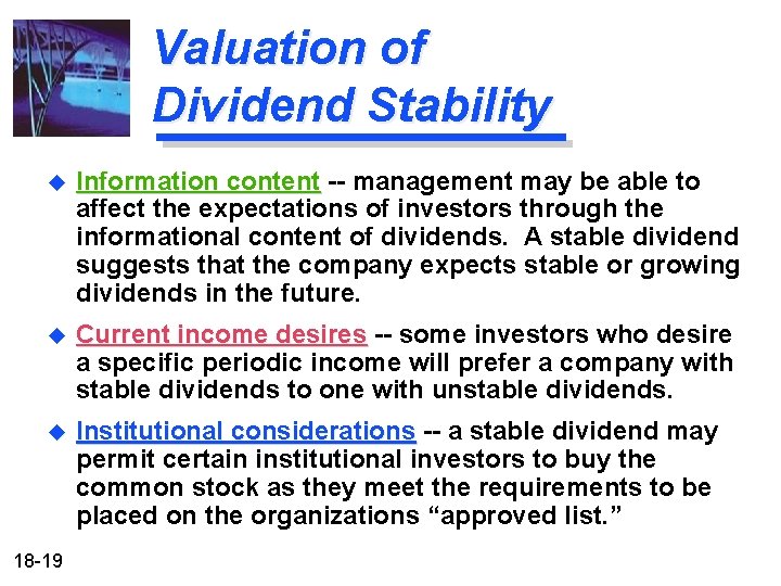 Valuation of Dividend Stability u Information content -- management may be able to affect