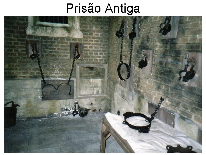 Prisão Antiga 