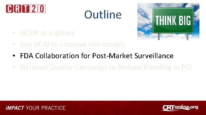Outline • • NCDR at a glance Use of AI to improve risk models
