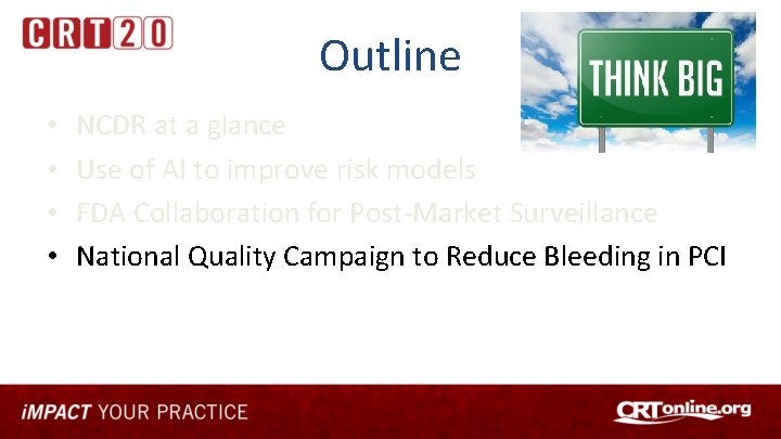 Outline • • NCDR at a glance Use of AI to improve risk models