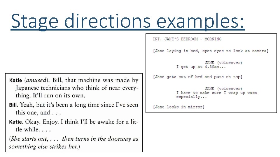 Stage directions examples: 