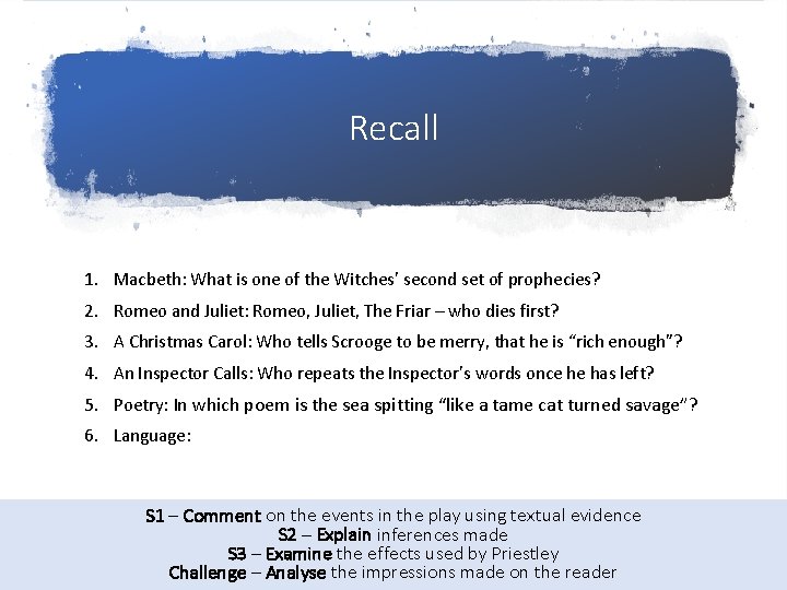 Recall 1. Macbeth: What is one of the Witches’ second set of prophecies? 2.