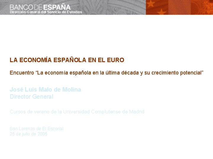 Direccin General del Servicio de Estudios LA ECONOMA