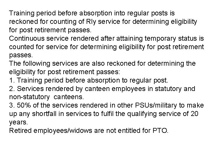 Training period before absorption into regular posts is reckoned for counting of Rly service