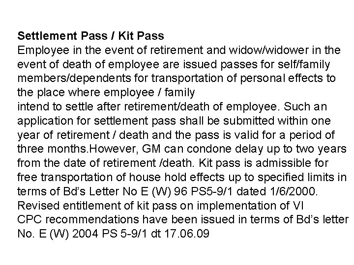Settlement Pass / Kit Pass Employee in the event of retirement and widow/widower in