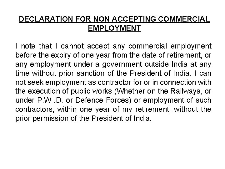DECLARATION FOR NON ACCEPTING COMMERCIAL EMPLOYMENT I note that I cannot accept any commercial