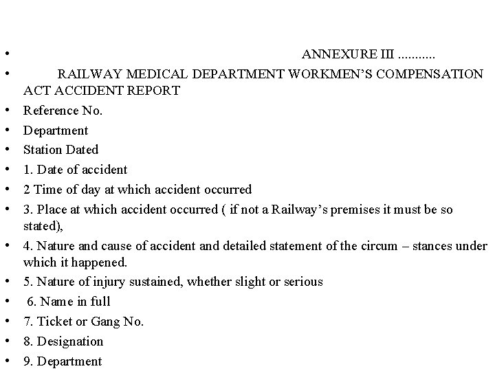  • • • • ANNEXURE III. . . RAILWAY MEDICAL DEPARTMENT WORKMEN’S COMPENSATION