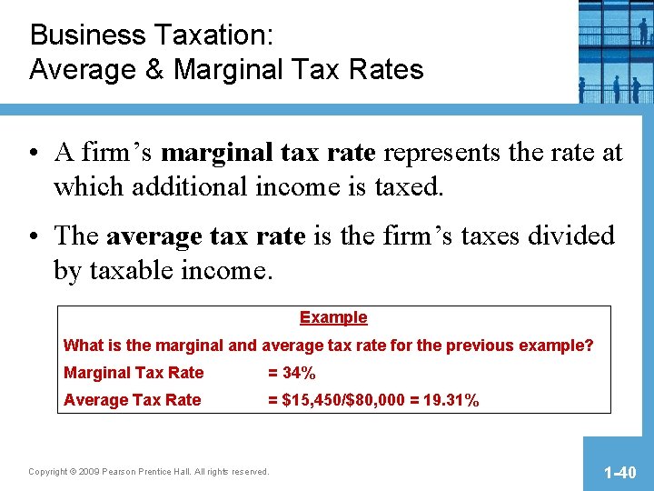Business Taxation: Average & Marginal Tax Rates • A firm’s marginal tax rate represents Business Taxation: Average & Marginal Tax Rates • A firm’s marginal tax rate represents