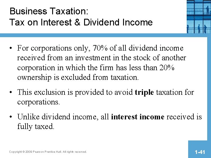 Business Taxation: Tax on Interest & Dividend Income • For corporations only, 70% of Business Taxation: Tax on Interest & Dividend Income • For corporations only, 70% of
