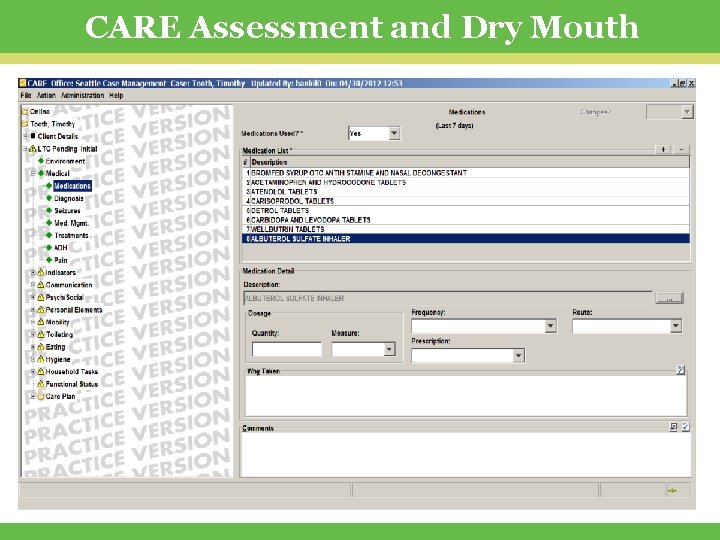 CARE Assessment and Dry Mouth 