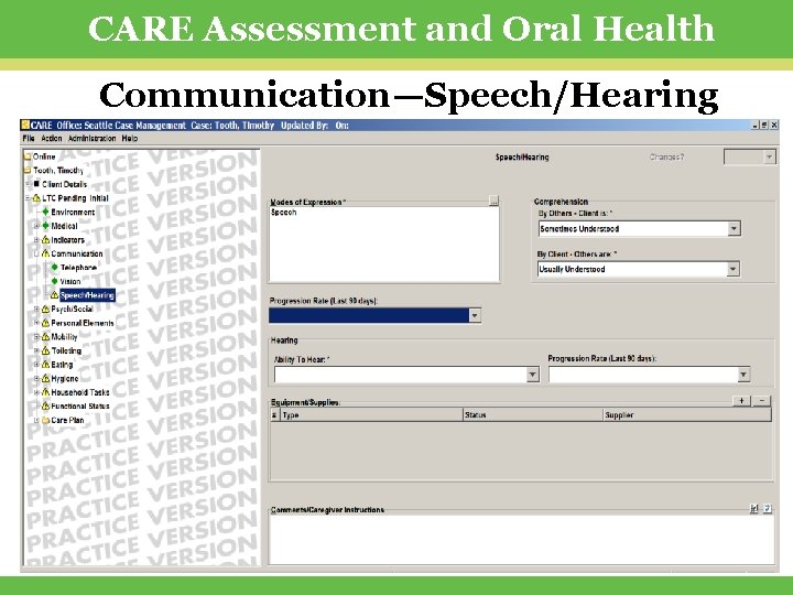 CARE Assessment and Oral Health Communication—Speech/Hearing 
