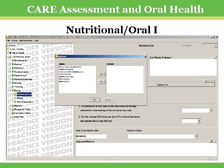 CARE Assessment and Oral Health Nutritional/Oral I 