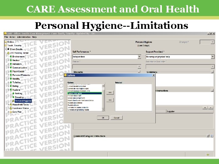 CARE Assessment and Oral Health Personal Hygiene--Limitations 