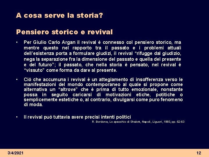 A cosa serve la storia? Pensiero storico e revival • Per Giulio Carlo Argan