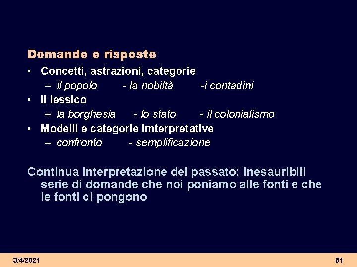 Domande e risposte • Concetti, astrazioni, categorie – il popolo - la nobiltà -i