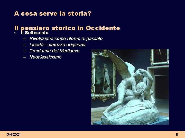 A cosa serve la storia? Il pensiero storico in Occidente • 3/4/2021 Il Settecento