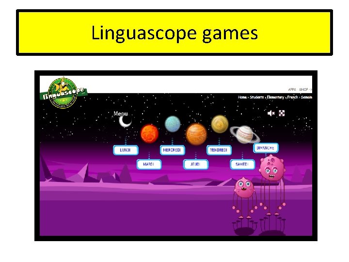 Linguascope games 