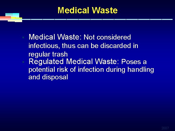 Medical Waste § Medical Waste: Not considered infectious, thus can be discarded in regular