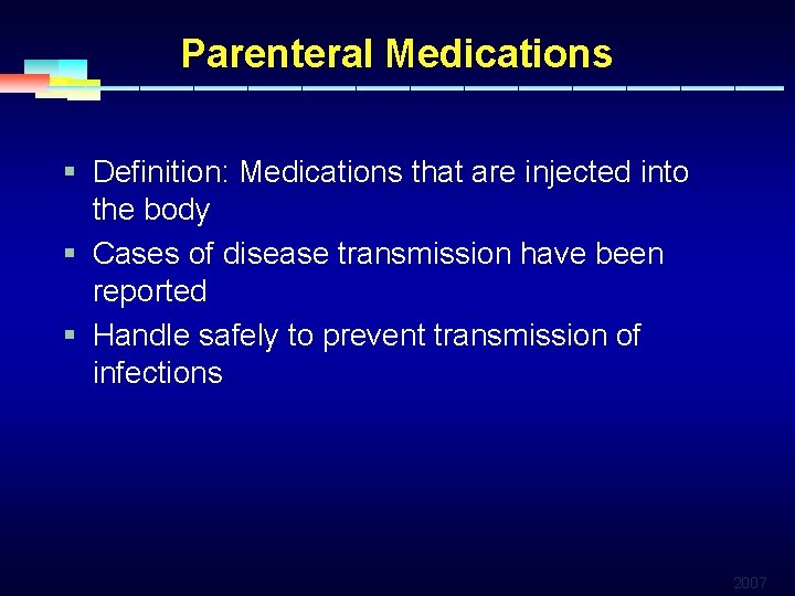Parenteral Medications § Definition: Medications that are injected into the body § Cases of