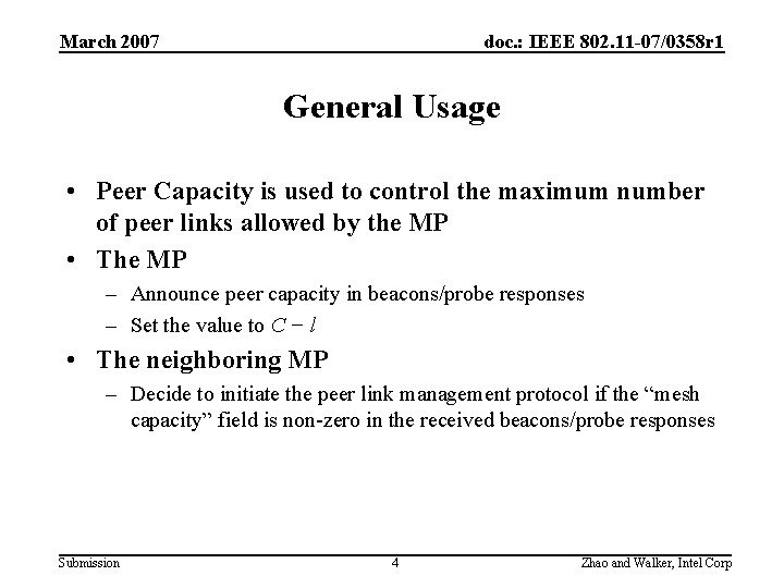 March 2007 doc. : IEEE 802. 11 -07/0358 r 1 General Usage • Peer