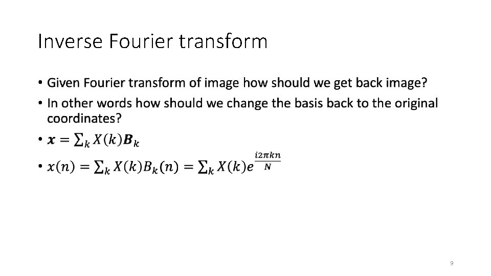 Inverse Fourier transform • 9 