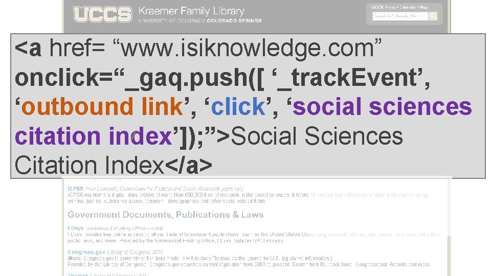 <a href= “www. isiknowledge. com” onclick=“_gaq. push([ ‘_track. Event’, ‘outbound link’, ‘click’, ‘social sciences