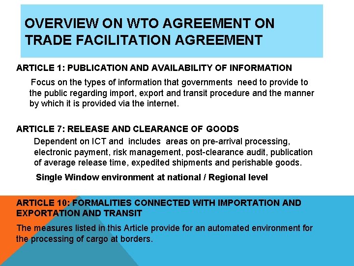 OVERVIEW ON WTO AGREEMENT ON TRADE FACILITATION AGREEMENT ARTICLE 1: PUBLICATION AND AVAILABILITY OF OVERVIEW ON WTO AGREEMENT ON TRADE FACILITATION AGREEMENT ARTICLE 1: PUBLICATION AND AVAILABILITY OF
