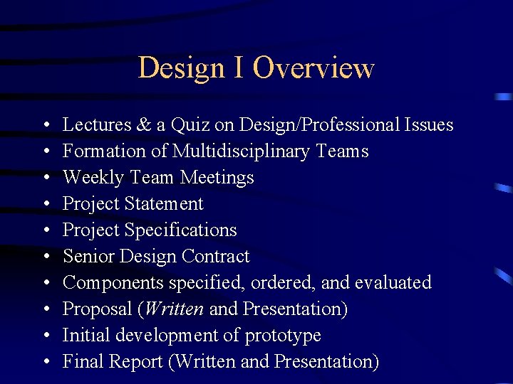 Design I Overview • • • Lectures & a Quiz on Design/Professional Issues Formation