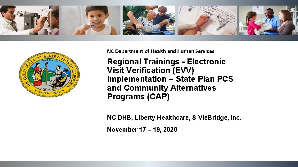 NC Department of Health and Human Services Regional Trainings - Electronic Visit Verification (EVV)