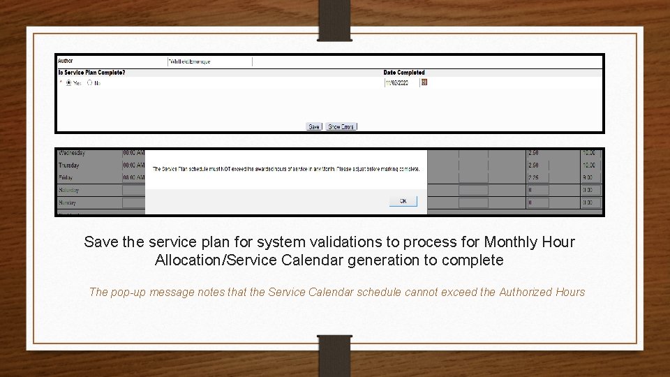 Save the service plan for system validations to process for Monthly Hour Allocation/Service Calendar