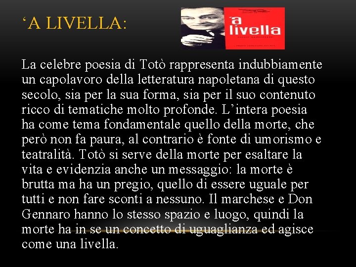 ‘A LIVELLA: La celebre poesia di Totò rappresenta indubbiamente un capolavoro della letteratura napoletana