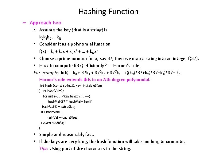 Hashing Function – Approach two • Assume the key (that is a string) is