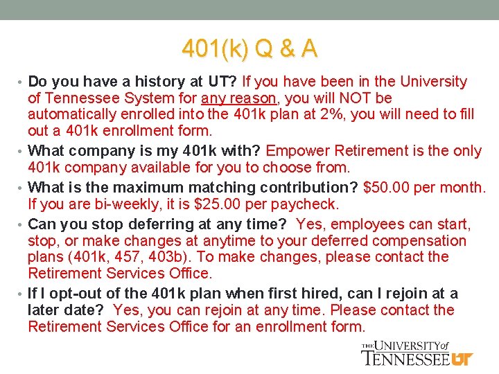401(k) Q & A • Do you have a history at UT? If you