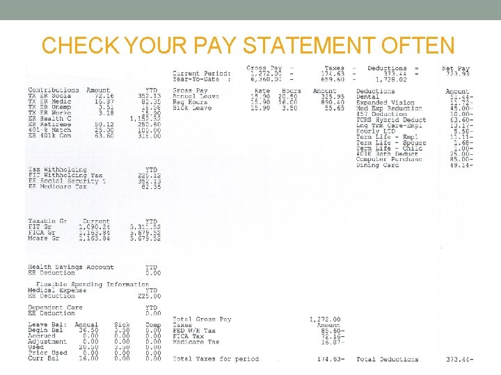 CHECK YOUR PAY STATEMENT OFTEN 