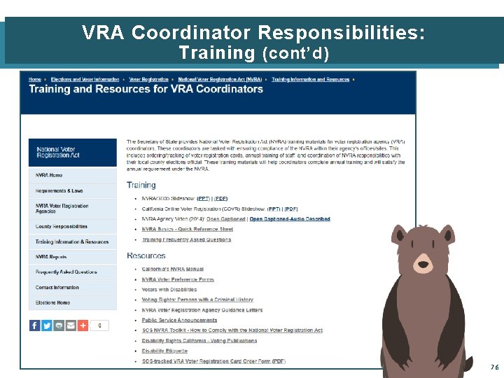 VRA Coordinator Responsibilities: Training (cont’d) 76 