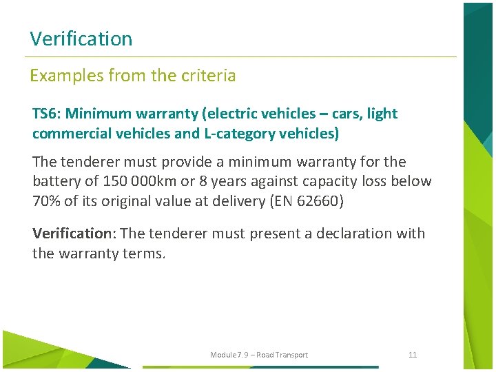 Verification Examples from the criteria TS 6: Minimum warranty (electric vehicles – cars, light
