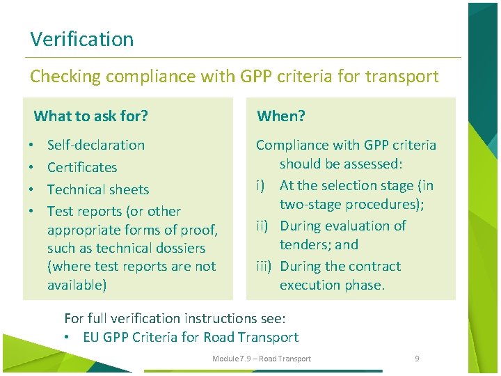 Verification Checking compliance with GPP criteria for transport What to ask for? • •